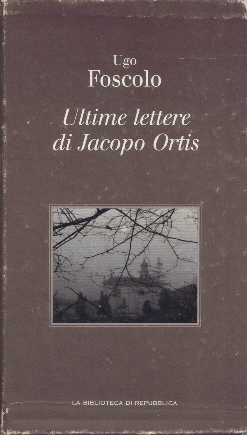ULTIME LETTERE DI JACOPO ORTIS